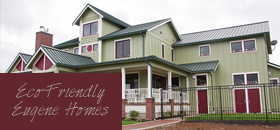 Eco-Friendly Eugene Homes